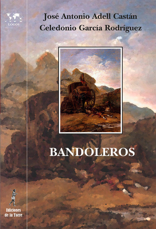 BANDOLEROS. HISTORIAS Y LEYENDAS ROMANTICAS ESPA�OLAS