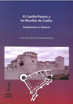 CASTILLO PALACIO Y LAS MURALLAS DE CUELLAR,EL