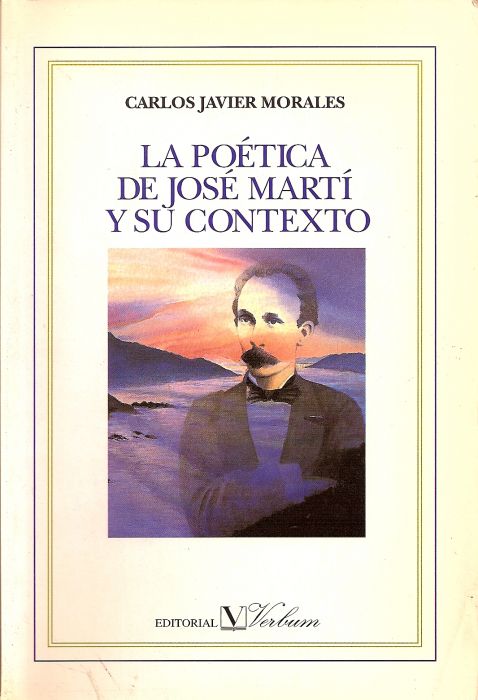 POETICA DE JOSE MARTI Y SU CONTEXTO, LA