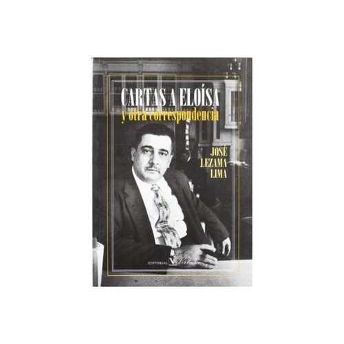 CARTAS A ELOISA Y OTRA CORRESPONDENCIA