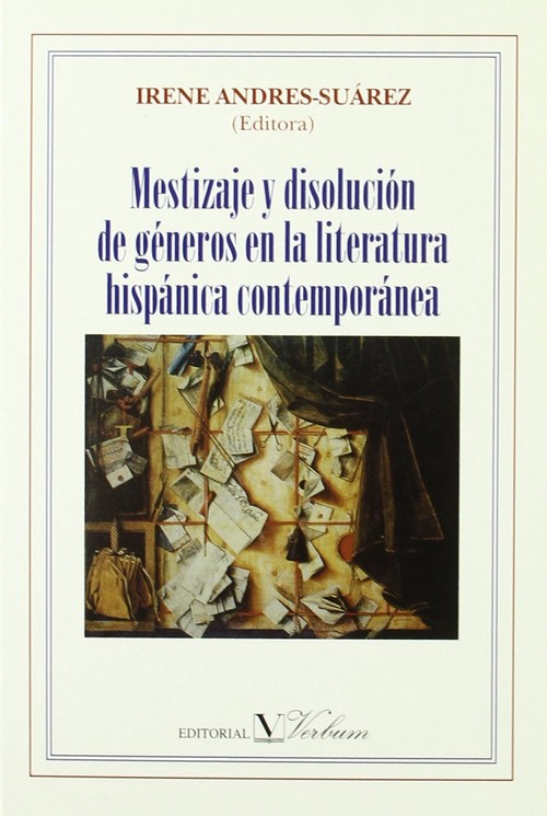 MESTIZAJE Y DISOLUCION DE GENEROS EN LA LITERATURA HISPANICA
