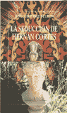 SEDUCCION DE HERNAN CORTES, LA