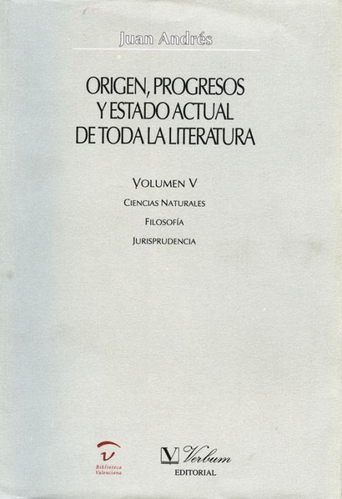 ORIGEN, PROGRESOS Y ESTADO ACTUAL DE TODA LA LITERATURA (VOL