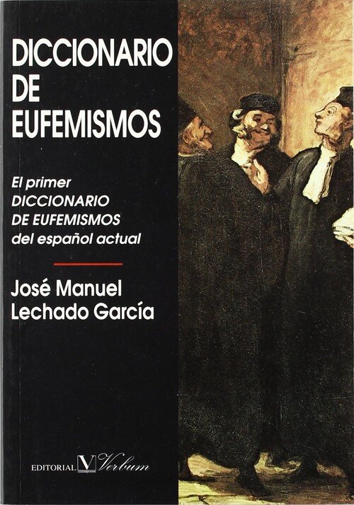 DICCIONARIO DE EUFEMISMOS Y DE EXPRESIONES EUFEMISTICAS ACTU