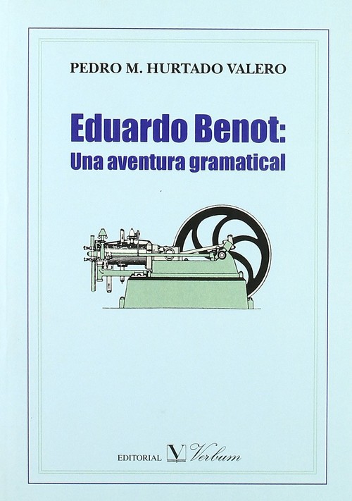 EDUARDO BENOT: UNA AVENTURA GRAMATICAL