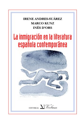 INMIGRACION EN LA LITERATURA ESPA�OLA CONTEMPORANEA, LA