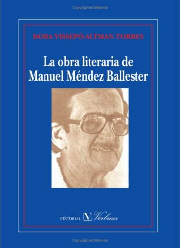 OBRA LITERARIA DE MANUEL MENDEZ BALLESTER, LA