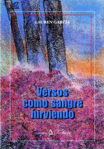 VERSOS COMO SANGRE HIRVIENDO