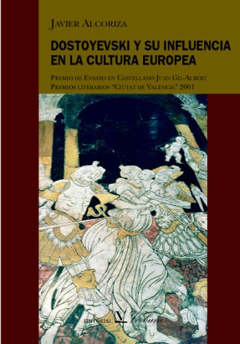 DOSTOIEVSKI Y SU INFLUENCIA EN LA CULTURA EUROPEA