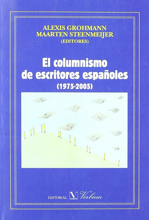 COLUMNISMO DE ESCRITORES ESPA�OLES (1975-2005), EL
