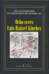 OCHO VECES LUIS RAFAEL SANCHEZ