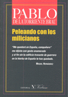 PELEANDO CON LOS MILICIANOS