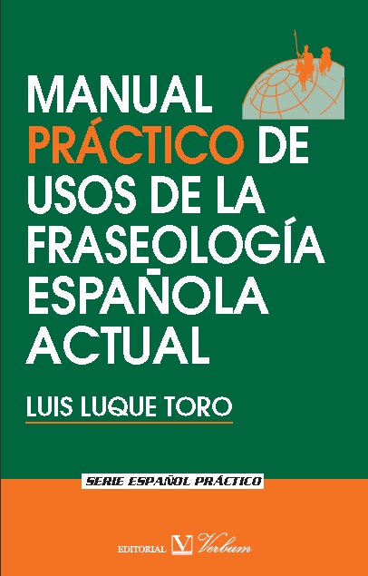MANUAL PRACTICO DE USOS DE LA FRASEOLOGIA ESPA�OLA ACTUAL