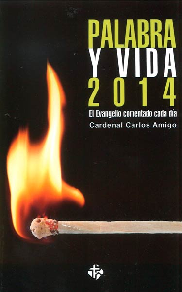 PALABRA Y VIDA 2014.EL EVANGELIO COMENTADO CADA DIA