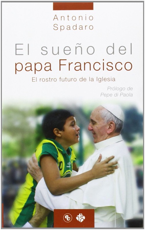 SUE�O DEL PAPA FRANCISCO,EL-EL ROSTRO FUTURO DE LA IGLESIA