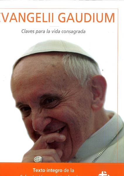 EVANGELII GAUDIUM-CLAVES PARA LA VIDA CONSAGRADA