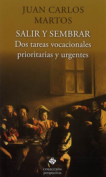 SALIR Y SEMBRAR DOS TAREAS VOCACIONALES PRIORITARIAS Y URGE