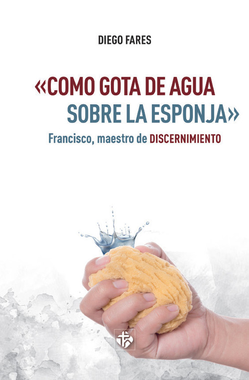 COMO GOTA DE AGUA SOBRE LA ESPONJA
