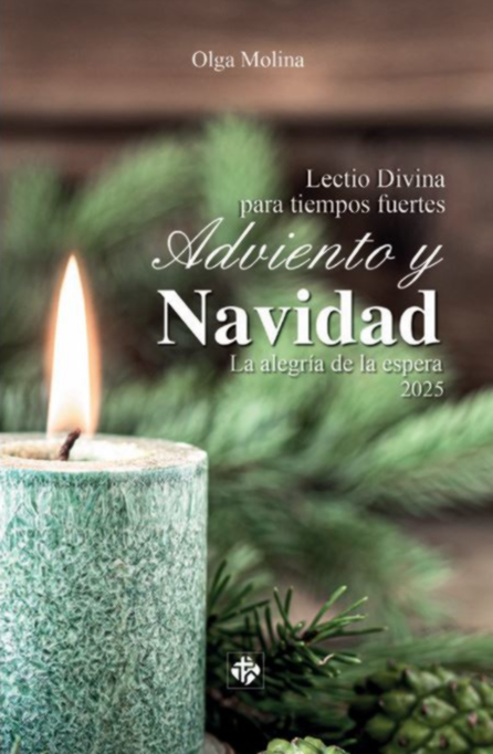 ADVIENTO Y NAVIDAD 2025. LECTIO DIVINA PARA TIEMPOS FUERTES