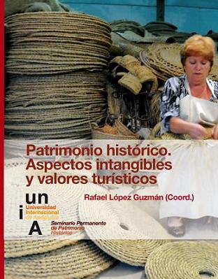 PATRIMONIO HISTORICO, ASPECTOS INTANGIBLES Y VALORES TURISTI