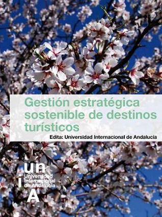 GESTION ESTRATEGICA SOSTENIBLE DE DESTINOS TURISTICOS
