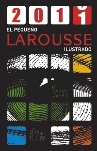 PEQUE�O LAROUSSE ILUSTRADO 2011,EL