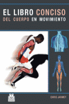 LIBRO CONCISO DEL CUERPO EN MOVIMIENTO,EL