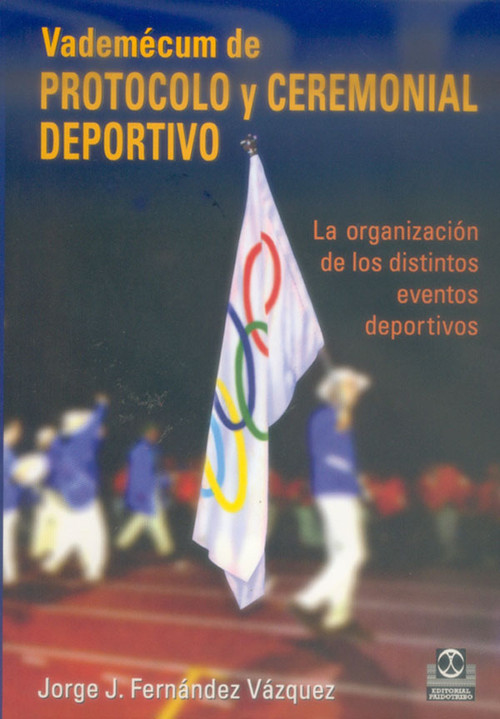 VADEMECUM DE PROTOCOLO CEREMONIAL DEPORTIVO