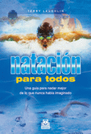NATACION PARA TODOS-UNA GUIA PARA NADAR MEJOR QUE NUNCA