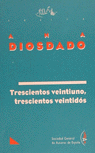 TRESCIENTOS VEINTIUNO, TRESCIENTOS