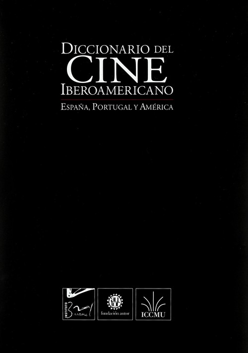 DICCIONARIO DEL CINE IBEROAMERICANO VOL, 1