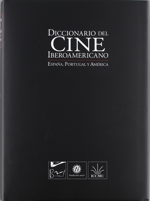 DICCIONARIO DEL CINE IBEROAMERICANO VOL, 5