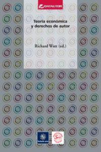 TEORIA ECONOMICA Y DERECHOS DE AUTOR