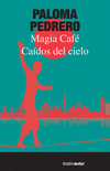 CAIDOS DEL CIELO / MAGIA CAFE