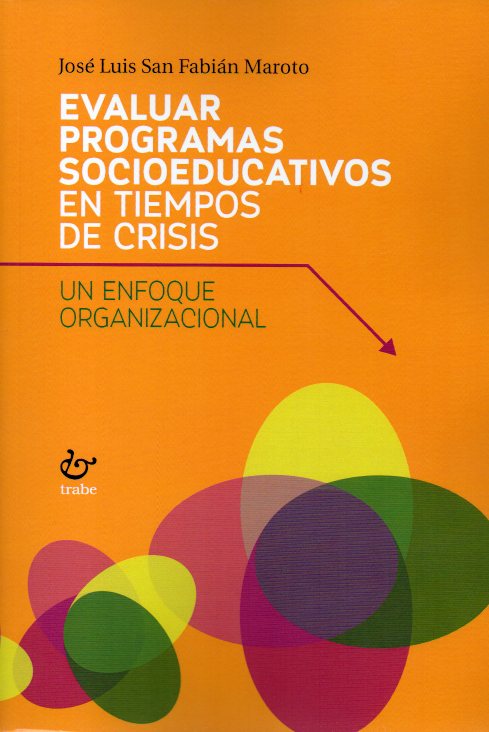 EVALUAR PROGRAMAS SOCIOEDUCATIVOS EN TIEMPOS DE CRISIS
