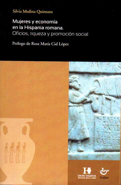 MUJERES Y ECONOMIA EN LA HISPANIA ROMANA