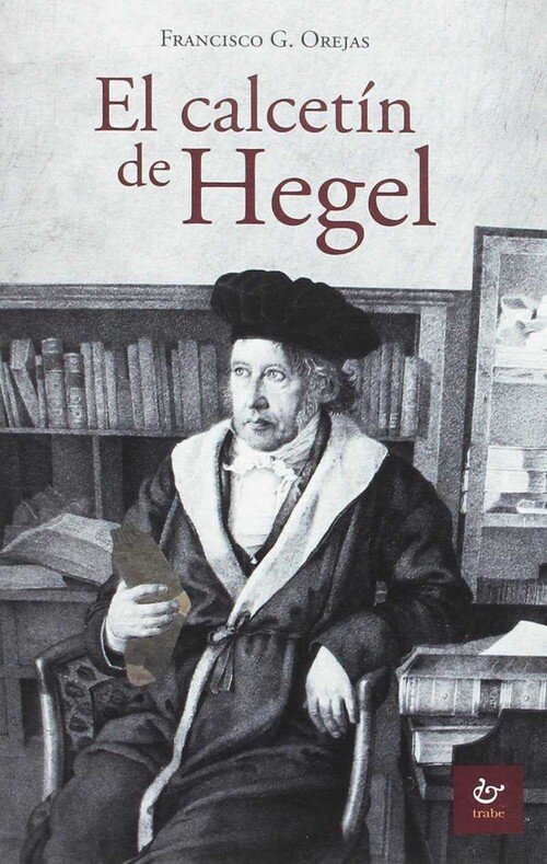 CALCETIN DE HEGEL, EL