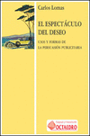 ESPECTACULO DEL DESEO USO Y FORMAS PERSUACION PUBLICA