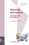 EDUCACION INTERCULTURAL UNA VISION CRITICA DE LA CULTURA