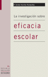 INVESTIGACION SOBRE EFICACIA ESCOLAR,LA