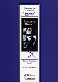 GUIA PARA VER Y ANALIZAR MINORITY REPORT