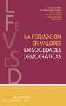 FORMACION EN VALORES EN SOCIEDADES DEMOCRATICAS,LA