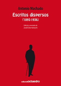 ESCRITOS DISPERSOS 1893 1936 ANTONIO MACHADO