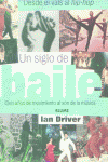 UN SIGLO DE BAILE