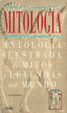 MITOLOGIA ANTOLOGIA ILUSTRADA MITOS LEYENDAS DEL MUNDO
