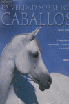 VERDAD SOBRE LOS CABALLOS