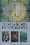 TECNICAS DE ARTE EN FOTOGRAFIA