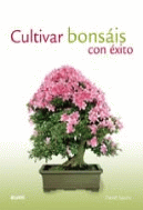 CULTIVAR BONSAIS CON EXITO