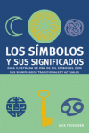 SIMBOLOS Y SUS SIGNIFICADOS, LOS