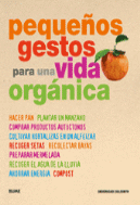 PEQUE�OS GESTOS PARA UNA VIDA ORGANICA